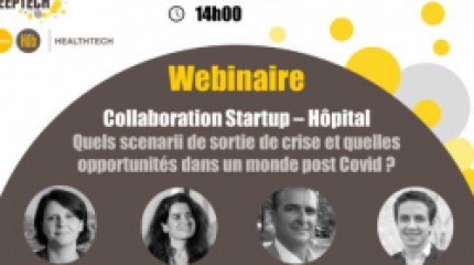 Collaboration Startup Hôpital : Scenarii de sortie de crise et opportunités dans un monde post Covidd