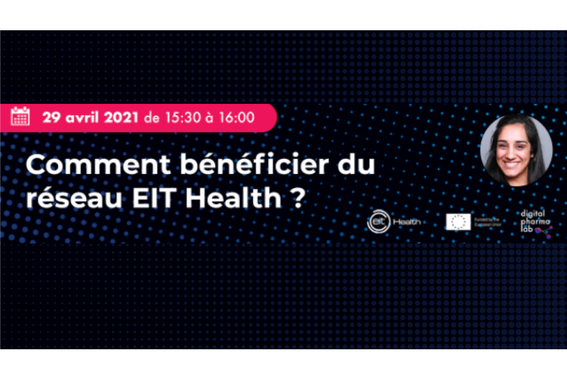 Comment bénéficier du réseau EIT Health ?