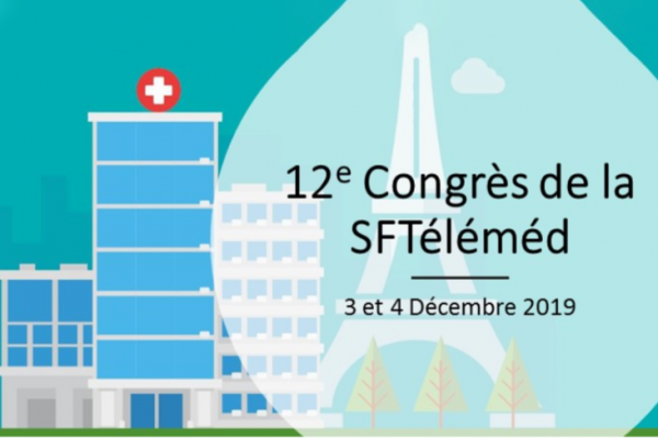 Congrès européen de la Société Française de Télémédecine (3 et 4 décembre 2019)
