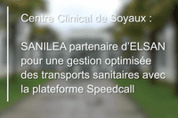 Sanilea partenaire d'Elsan pour une gestion optimisée des transports sanitaires