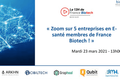 Zoom sur 5 entreprises en E-santé membres de France Biotech ! 23 03 2021