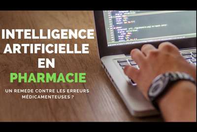 L'Intelligence Artificielle (IA) en Pharmacie : un remède contre les erreurs médicamenteuses ?
