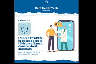 PODCAST : L'après ETAPES : télésurveillance dans le droit commun, à quoi faut-il s'attendre ?