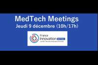 FRANCE INNOVATION MEETINGS « MEDTECH »