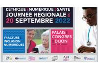 20 Septembre 2022 : Journée régionale éthique du numérique en santé à Dijon