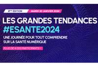 REPLAYS "LES GRANDES TENDANCES DE LA E-SANTÉ 2024"