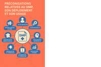 Ses préconisations relatives au DMP, son déploiement et son usage.