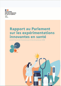 Rapport au parlement sur les expérimentations innovantes en santé