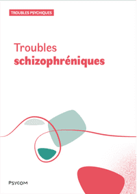Troubles schizophréniques