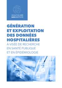 Génération et exploitation des données hospitalières à visée de recherche en santé publique et en épidémiologie