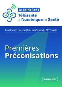 1ères préconisations du Think Tank Télésanté et Numérique en Santé